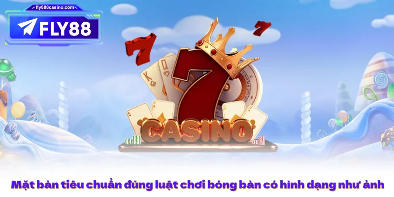 Mặt bàn tiêu chuẩn đúng luật chơi bóng bàn có hình dạng như ảnh