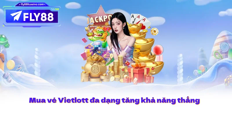 Mua vé Vietlott đa dạng tăng khả năng thắng